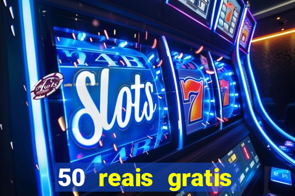 50 reais gratis para apostar